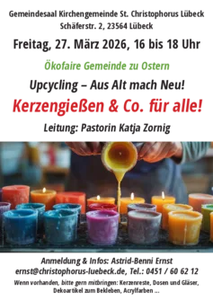 Plakat zur Upcycling-Veranstaltung – Aus Alt mach Neu!  Kerzengießen & Co. für alle!